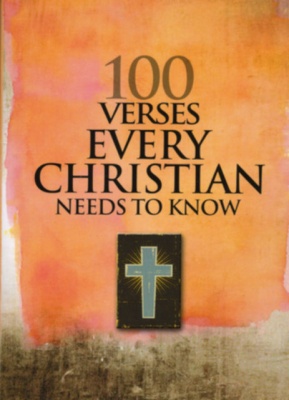 100 Verses Every Christian Needs to Know